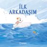 İlk Arkadaşım