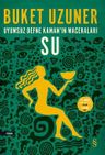 Su / Uyumsuz Defne Kaman'ın Maceraları