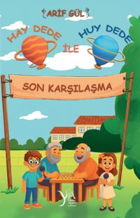 Hay Dede İle Huy Dede Son Karşılaşma 