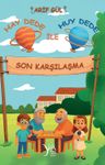 Hay Dede İle Huy Dede Son Karşılaşma 