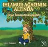 Ihlamur Ağacının Altında & Doğa İnsanı Sakinleştirir