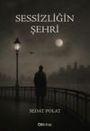 Sessizliğin Şehri