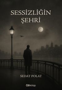 Sessizliğin Şehri