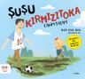 Şuşu Kırmızıtoka Canım Babam