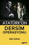 Atat&uuml;rk'&uuml;n Dersim Operasyonu