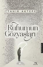 Ruhumun Gözyaşları