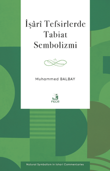 İşarî Tefsirlerde Tabiat Sembolizmi