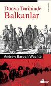 D&uuml;nya Tarihinde Balkanlar