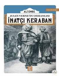 Jules Verne'in Osmanlısı-İnatçı Keraban