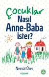 &Ccedil;ocuklar Nasıl Anne-Baba ister?