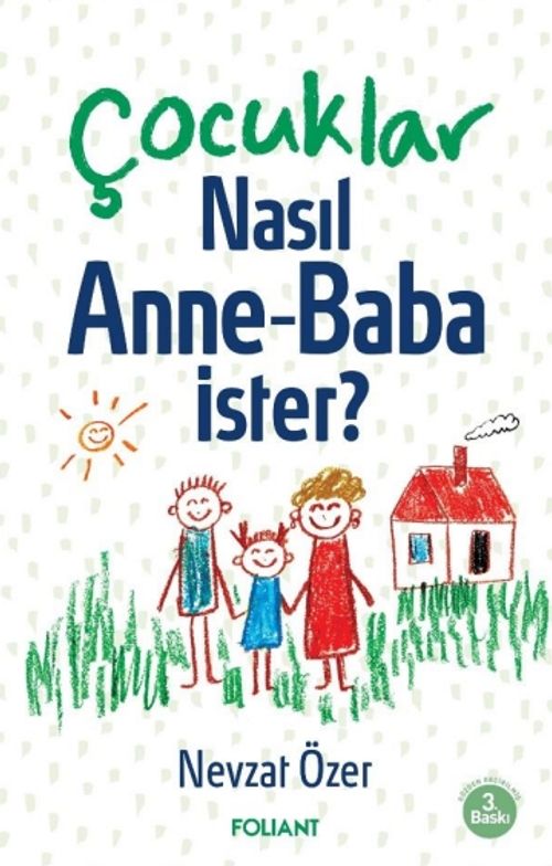 Çocuklar Nasıl Anne-Baba ister?