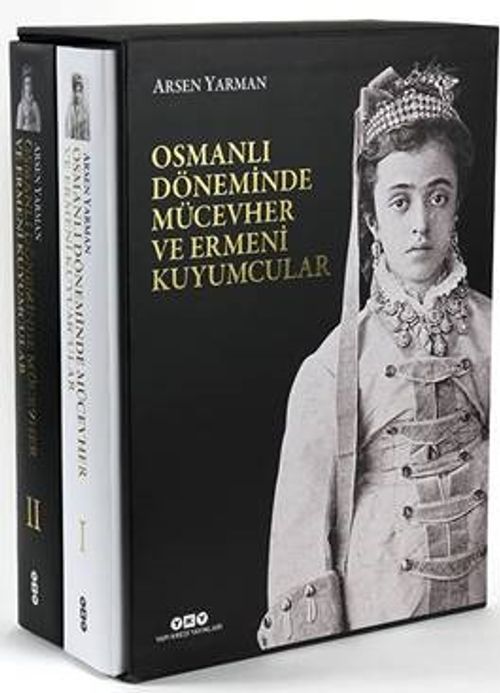 Osmanlı Döneminde Mücevher ve Ermeni Kuyumcular (2 Cilt Kutulu)
