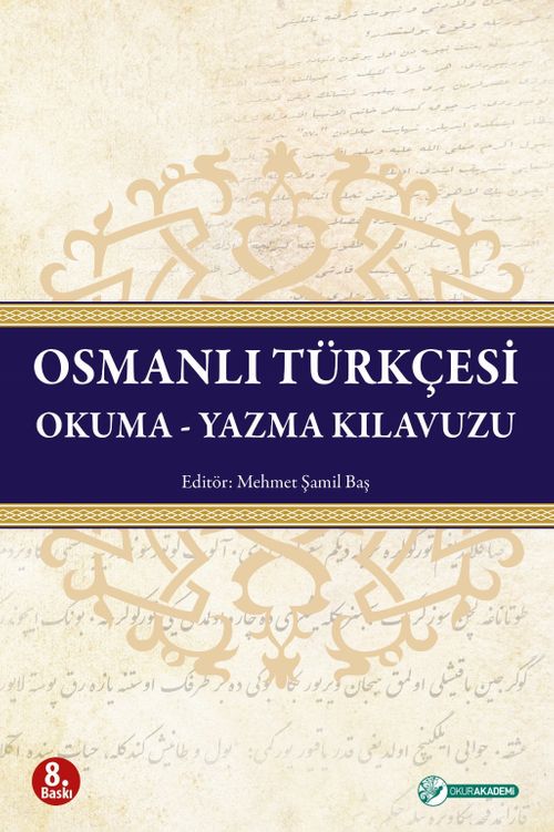 Osmanlı Türkçesi Okuma-Yazma Kılavuzu
