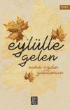 Eyl&uuml;lle Gelen