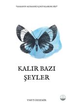 Kalır Bazı Şeyler