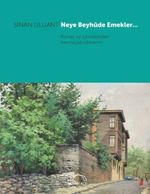 Neye Beyhûde Emekler… 