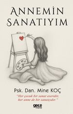 Annemin Sanatıyım