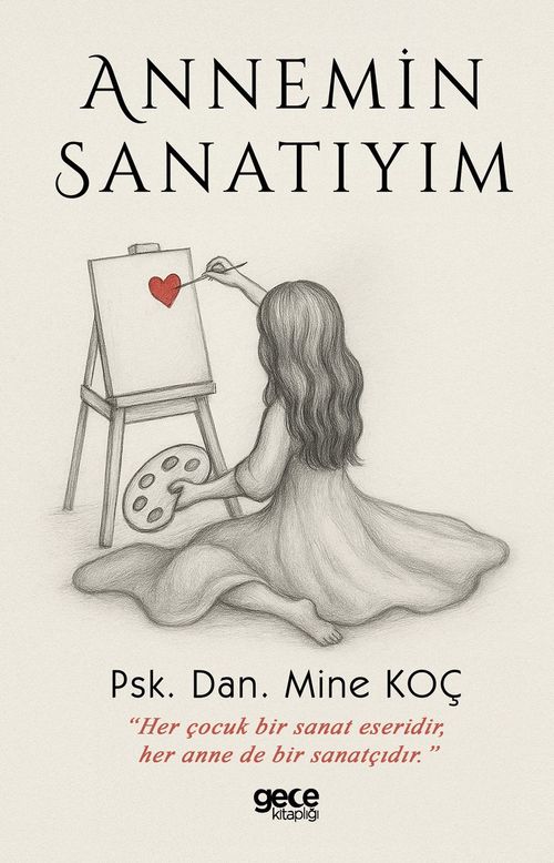 Annemin Sanatıyım