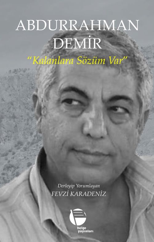 Abdurrahman Demir & Kalanlara Sözüm Var