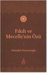 Fıkıh ve Mecelle'nin Özü