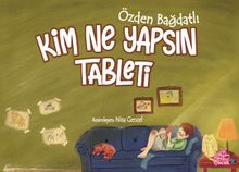 Kim Ne Yapsın Tableti   