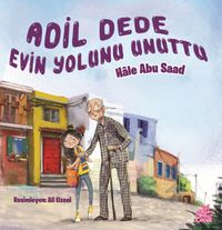 Adil Dede Evin Yolunu Unuttu