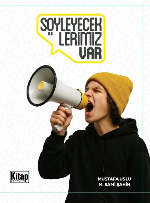 Söyleyeceklerimiz Var