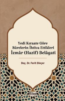 Yedi Kıraate Göre Surelerin İhtiva Ettikleri İzmar (Hazif) Belagati