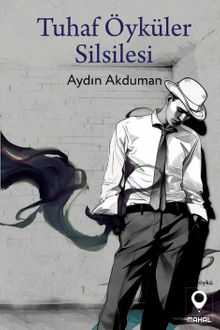 Tuhaf Öyküler Silsilesi