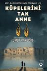 Küpelerini Tak Anne