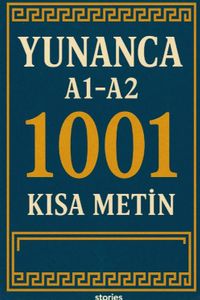 A1-A2 Yunanca 1001 Kısa Metin