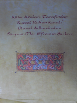 Kilise Ataları Tarafından Kutsal Ruhun Kavalı Olarak Adlandırılan Süryani Mor Efremin Şiirleri 2 cilt / 1-X-32