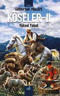 Ahıska’dan Piraziz’e Köseler II