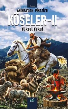 Ahıska’dan Piraziz’e Köseler II