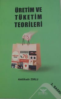 Üretim ve Tüketim Teorileri