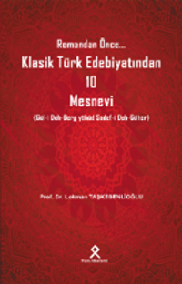 Romandan Önce... Klasik Türk Edebiyatından 10 Mesnevi (Gül-i Deh-Berg yahûd Sadef-i Deh-Güher)