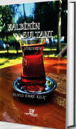 Kalbimin Sultanı Şiirlerim