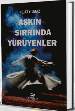 Aşkın Sırrında Yürüyenler