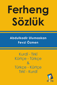 Ferheng - Kürtçe Sözlük (Kurdi- Tirki & Türkçe - Kürtçe)