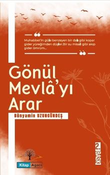 Gönül Mevlayı Arar