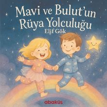 Mavi ve Bulut'un Rüya Yolculuğu