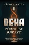Deha 2 / B&uuml;rokrat Suikastı