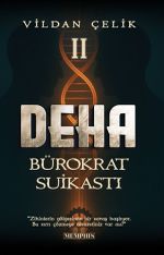 Deha 2 / Bürokrat Suikastı