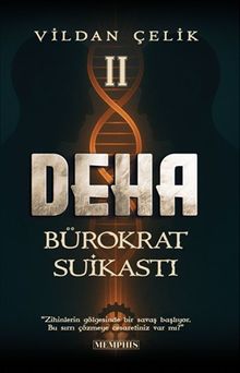 Deha 2 / Bürokrat Suikastı