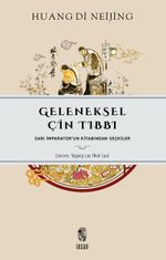 Geleneksel Çin Tıbbı & Sarı İmparator'un Kitabından Seçkiler