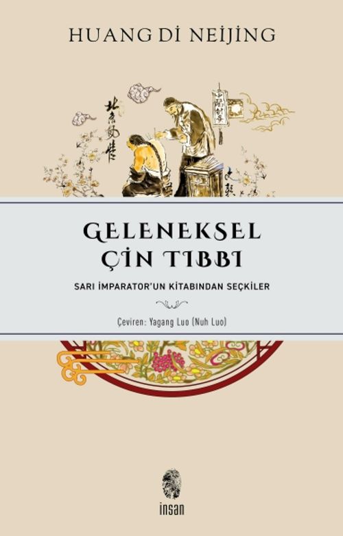 Geleneksel Çin Tıbbı & Sarı İmparator'un Kitabından Seçkiler