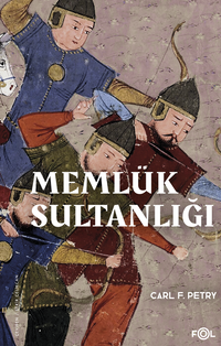 Memlük Sultanlığı & Bir Tarihçe