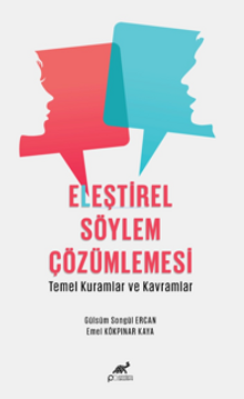 Eleştirel Söylem Çözümlemesi Temel Kuramlar ve Kavramlar