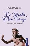 Bir Sahnedir B&uuml;t&uuml;n D&uuml;nya & Belgeseli &Ccedil;ekim Senaryosu