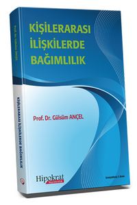 Kişilerarası İlişkilerde Bağımlılık